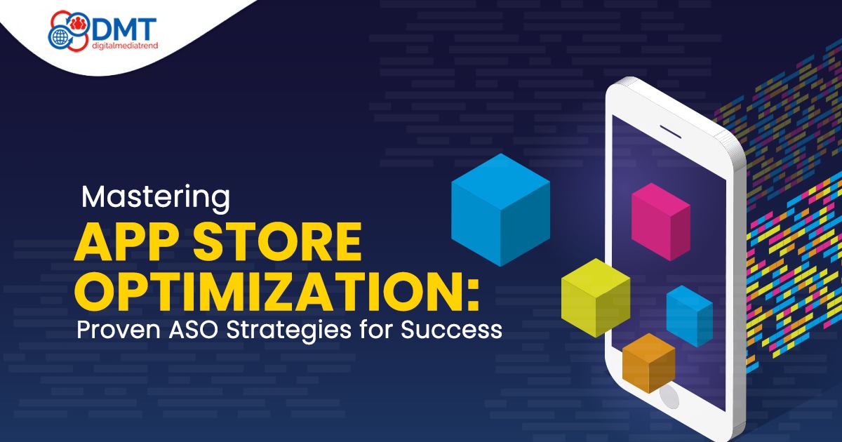 Mastering App Store Optimization: Proven ASO Strategies for Success